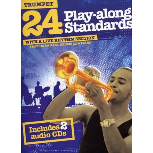 24 Play Along Standards + Audio Online - Trompette