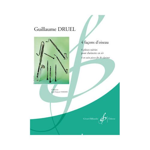 Druel Guillaume - Quatre Facons D'oiseau - Clarinette Si B Seule