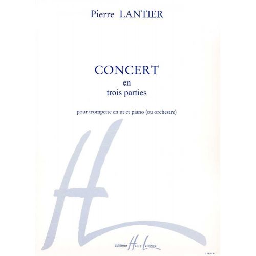 Lantier - Concert En 3 Parties Trp/po - Trompette En Ut et Piano