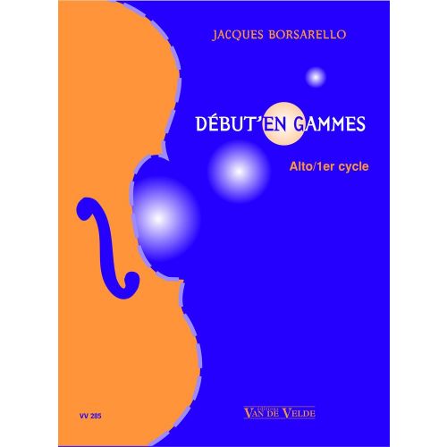 Borsarello - Début'en Gammes 1er Cycle - Alto