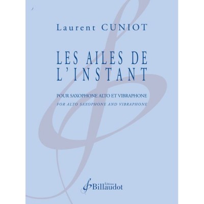 Cuniot Laurent - Les Ailes De L'instant