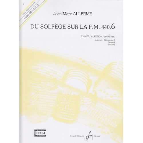Allerme JEAN-marc - Du Solfege Sur La FM440.6 Chant/audition/analyse (eleve)