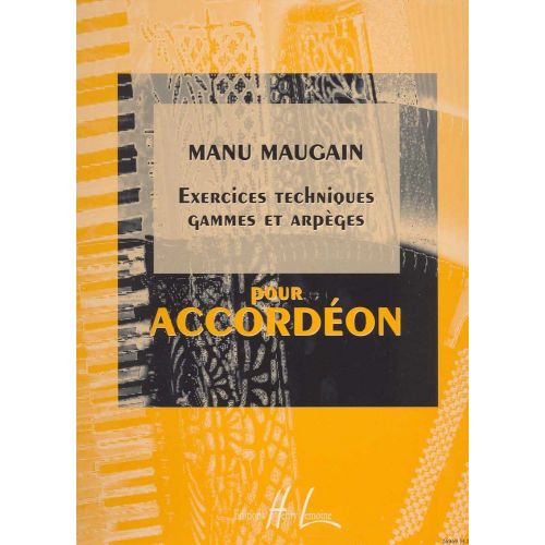 Maugain - Exercices Techniques, Gammes - Accordéon