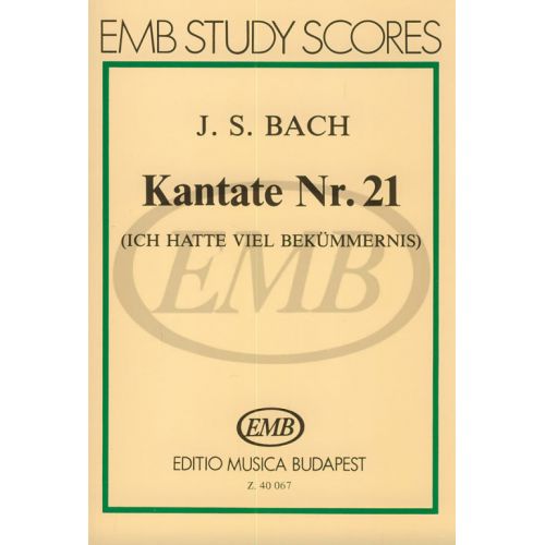 BACH - CANTATA BWV 21 ICH HATTE VIEL BEKUMMERNIS