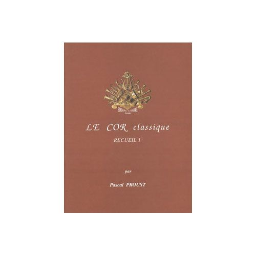 Proust - Le Cor Classique - Recueil 1 - Cor et Piano