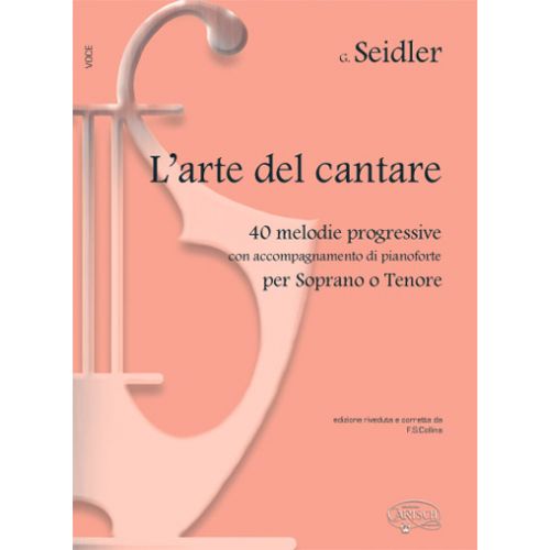 SEIDLER G. - L'ARTE DEL CANTARE - PIANO, CHANT