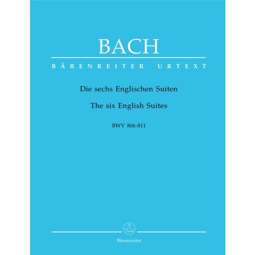 Bach J.S. - The Six English Suites BWV 806-811 - Clavecin