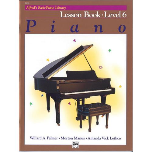 Palmer Manus And Lethco - Alfred's Basic Piano Lesson Book 6 - Piano