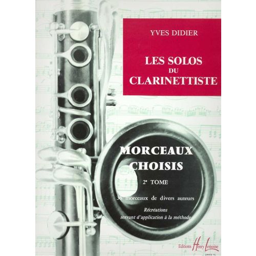 Didier - Solos Du Clarinettiste Vol.2 (morceaux Choisis) - Clarinette