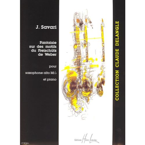 Savari Jerome - Fantaisie Sur Des Motifs Du Freischutz - Saxophone