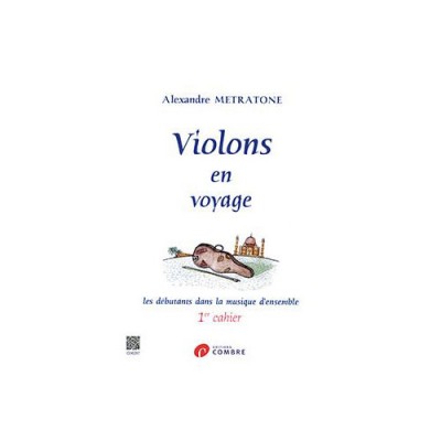 Metratone - Violons En Voyage - Cahier 1 - 1, 2 Violons Et Violon Et Piano