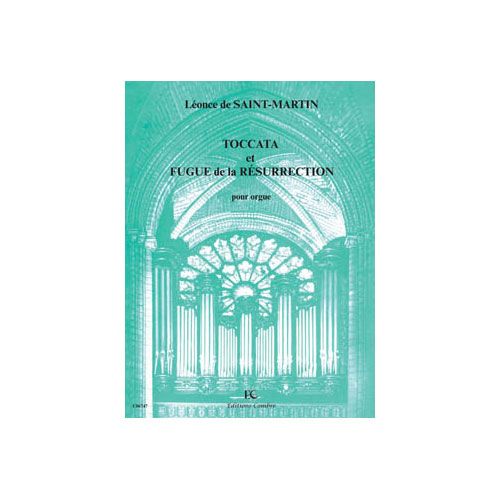 Saintmartin - Toccata/fugue De Résurrection - Orgue
