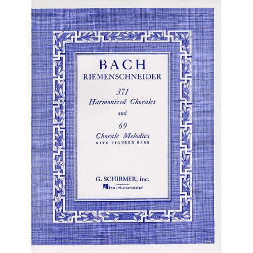 J.S. Bach - 371 Harmonized Chorales And 69 Chorale Melodies With Fig Bass - Piano Solo