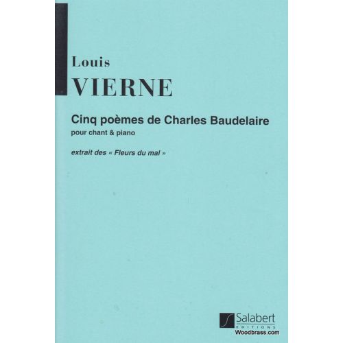 Vierne L. - Cinq Poemes De CH. Baudelaire - Voix et Piano