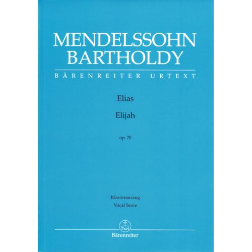 MENDELSSOHN BARTHOLDY F. - ELIAS OP.70 - CHANT, PIANO