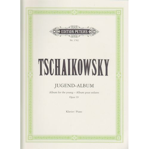 Tchaikovsky P.i. - Album A La Jeunesse Op.39 - Piano