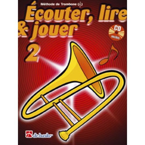 Ecouter, Lire Et Jouer Vol.2 Trombone Clé De Sol + Cd