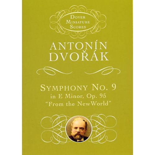 Antonin Dvorak - Symphony No. 9 In E Minor Op. 95 - From The New World - Orchestra