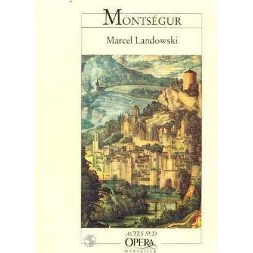 Landowski Marcel - Montsegur - Actes Sud