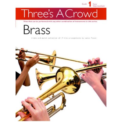 Power Music Company - Three's A Crowd: Book 1 Brass