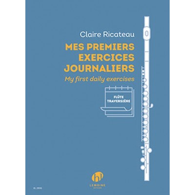 Ricateau Claire - Mes Premiers Exercices Journaliers - Flute