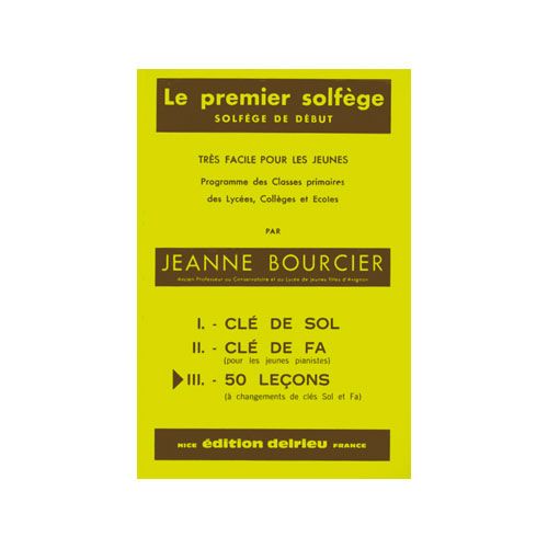 Bourcier Jeanne - Premier Solfege Vol.3 - Les 2 Cles