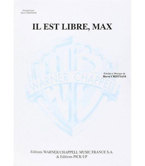 TAGLIB PARTITION VARIETE - CRISTIANI HERVE - IL EST LIBRE, MAX - PIANO, CHANT