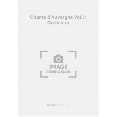 Chants d'Auvergne Vol.1: Orchestra