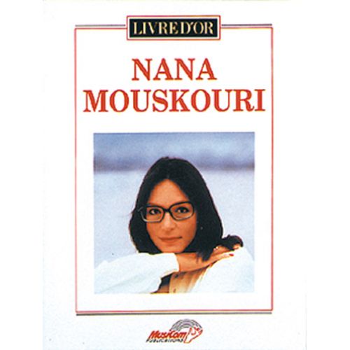 MOUSKOURI NANA - LIVRE D'OR - PIANO, CHANT