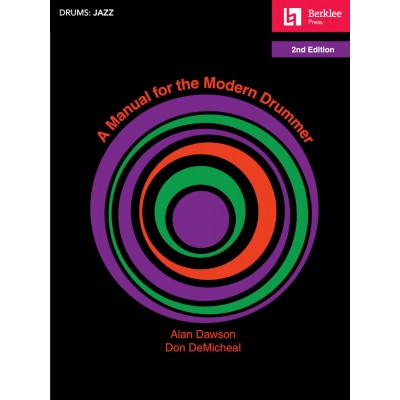A Manual for the Modern Drummer - 2nd Edition