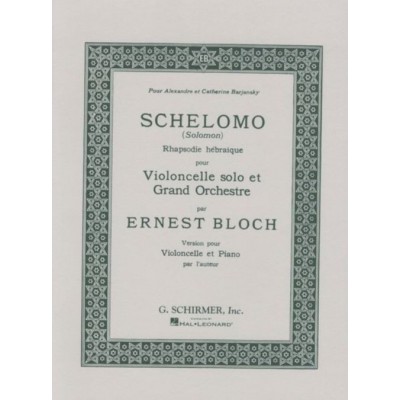 BLOCH ERNEST - SCHELOMO - VIOLONCELLE & PIANO