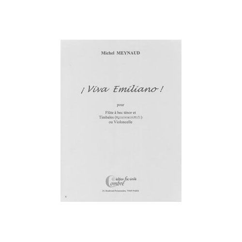 Meynaud Michel - Viva Emiliano ! - Flute A Bec Ténor et Timbales Ou Violoncelle