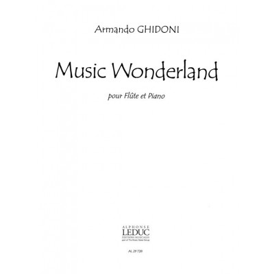 Ghidoni A. - Music Wonderland - Flûte et Piano