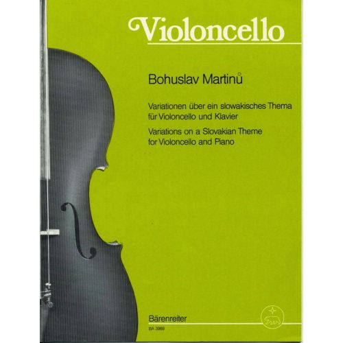 MARTINU BOHUSLAV - VARIATIONS SUR UN THEME SLOVAQUE - VIOLONCELLE, PIANO