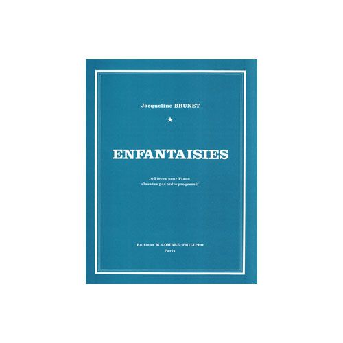 Brunet - Enfantaisies (10 Pièces) - Piano