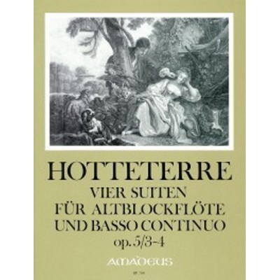 Hotteterre - 4 Suites Op.5 Vol.2 - Suites 3 & 4 - Flute A Bec Alto & BC