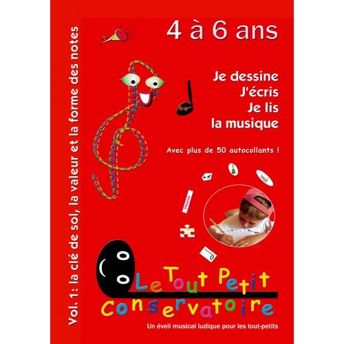 Je Dessine, J'Écris, Je Lis La Musique Vol.1 (4-6 Ans)