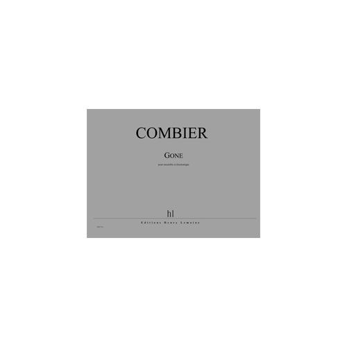 Combier - Gone - Ensemble et Électronique