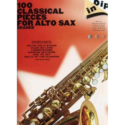 100 Classical Pieces For Alto Sax Graded Dip In - Saxophone