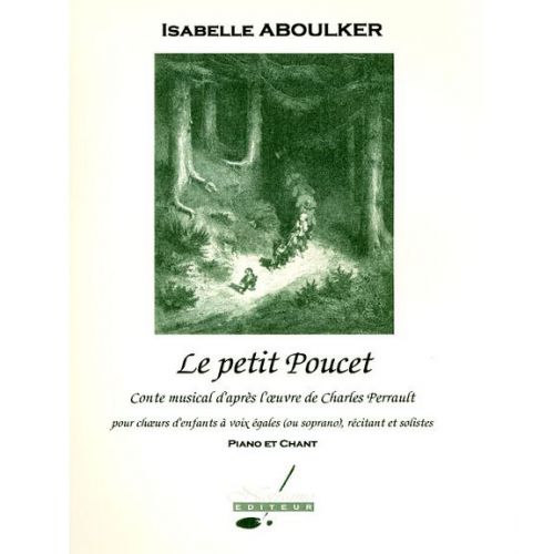 ABOULKER I. - LE PETIT POUCET - CHANT-PIANO