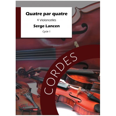Lancen S. - Quatre Par Quatre - Violoncelle