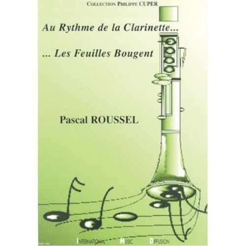 Au Rythme De La Clarinette, Les Feuilles Bougent (Reliée)