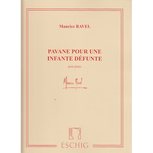 Ravel Maurice - Pavane Pour Une Infante Defunte - Piano