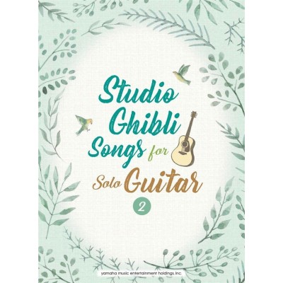 Studio Ghibli Songs For Solo Guitar Vol.2
