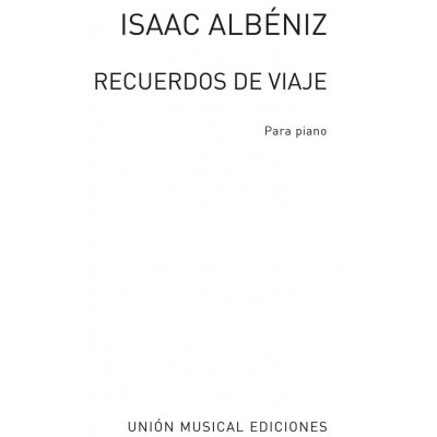 Albeniz Isaac - Recuerdos De Viaje Op.71 - Piano