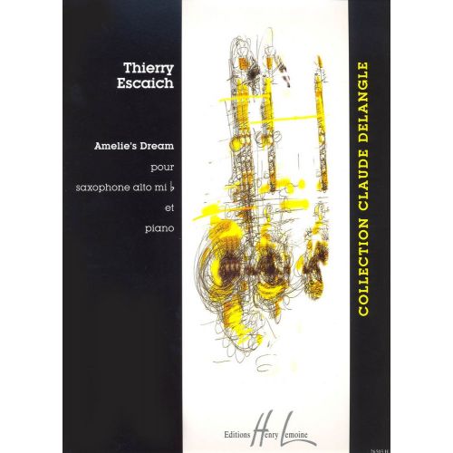 ESCAICH THIERRY - AMELIE'S DREAM - SAXOPHONE MIB, PIANO