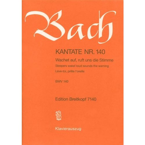 J.S. - Kate 140 Wachet Auf, Ruft - Ch, Choeur, Piano
