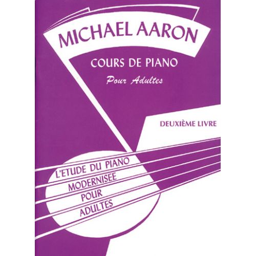 Aaron - Cours De Piano Pour Adultes Deuxieme Livre