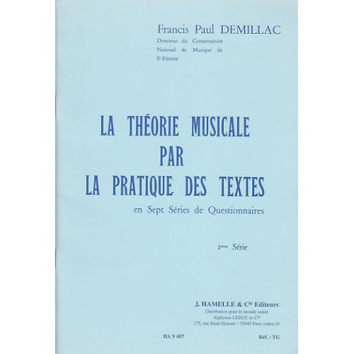 Demillac FRANCIS-paul - La Theorie Musicale Par La Pratique Des Textes 2eme Serie