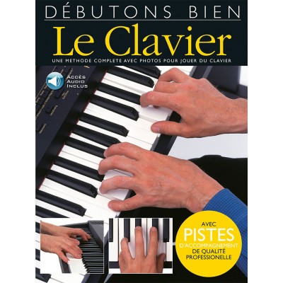 Editions Musicales Françaises - Débutons Bien: Le Clavier